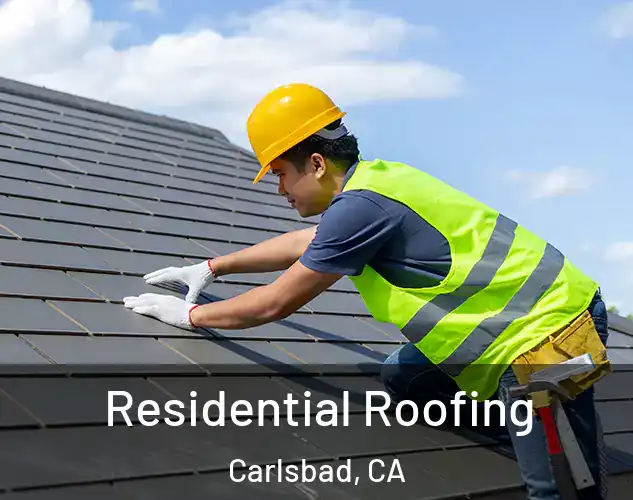  Residential Roofing Carlsbad, CA