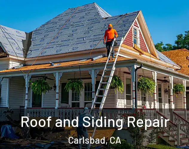  Roof and Siding Repair Carlsbad, CA