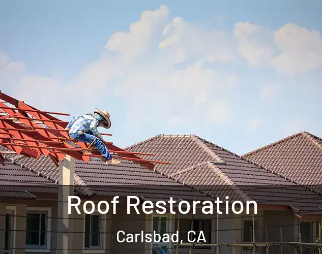  Roof Restoration Carlsbad, CA